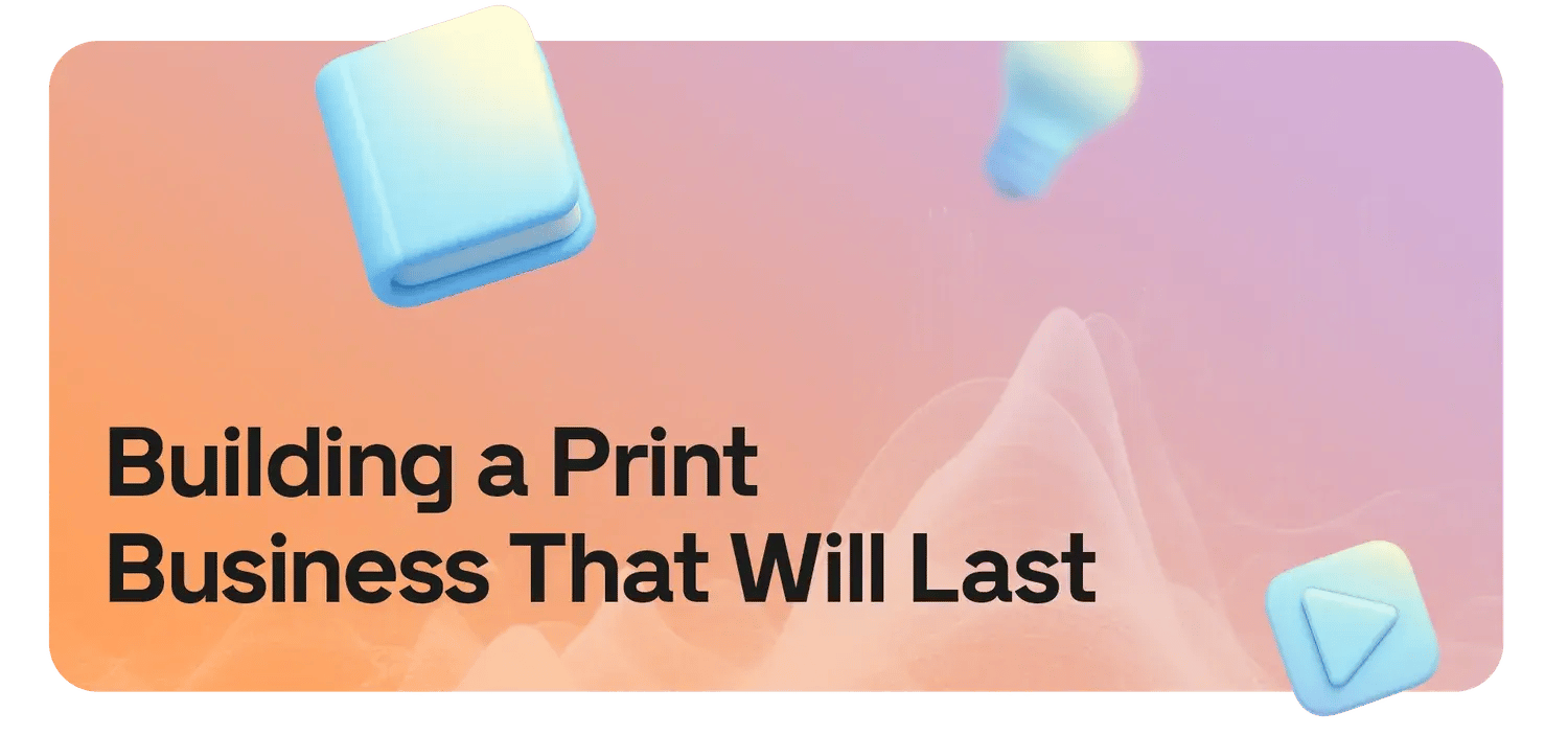 Building a print