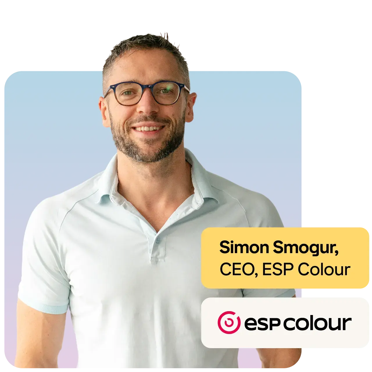 Simon Smogur, CEO at ESP Colour, on running 200+ digital estimates a day with GelatoConnect AI Estimator